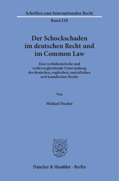 Der Schockschaden im deutschen Recht und im Common Law Der Schockschaden im deutschen Recht und im Common Law