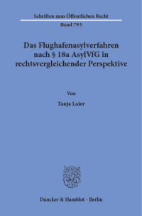 Das Flughafenasylverfahren nach § 18a AsylVfG in rechtsvergleichender Perspektive