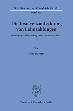 Die Insolvenzanfechtung von Lohnzahlungen Die Insolvenzanfechtung von Lohnzahlungen