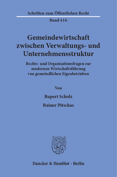 Gemeindewirtschaft zwischen Verwaltungs- und Unternehmensstruktur Gemeindewirtschaft zwischen Verwaltungs- und Unternehmensstruktur