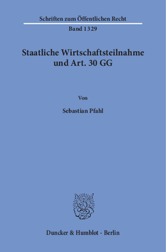 Staatliche Wirtschaftsteilnahme und Art. 30 GG Staatliche Wirtschaftsteilnahme und Art. 30 GG