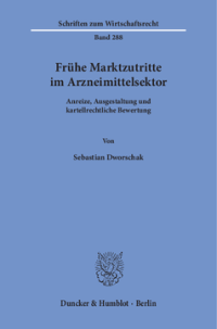 Frühe Marktzutritte im Arzneimittelsektor