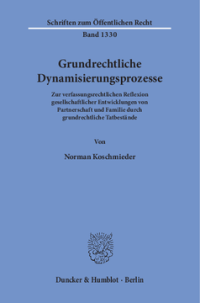 Grundrechtliche Dynamisierungsprozesse