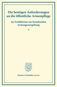Die heutigen Anforderungen an die öffentliche Armenpflege Die heutigen Anforderungen an die öffentliche Armenpflege