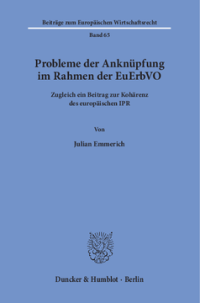 Probleme der Anknüpfung im Rahmen der EuErbVO