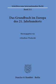Das Grundbuch im Europa des 21. Jahrhunderts Das Grundbuch im Europa des 21. Jahrhunderts