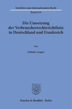 Die Umsetzung der Verbraucherrechterichtlinie in Deutschland und Frankreich Die Umsetzung der Verbraucherrechterichtlinie in Deutschland und Frankreich