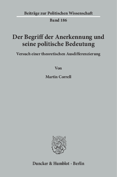 Der Begriff der Anerkennung und seine politische Bedeutung Der Begriff der Anerkennung und seine politische Bedeutung