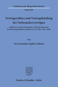 Vertragsschluss und Vertragsbindung bei Verbraucherverträgen Vertragsschluss und Vertragsbindung bei Verbraucherverträgen
