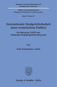 Internationale Strafgerichtsbarkeit unter sowjetischem Einfluss