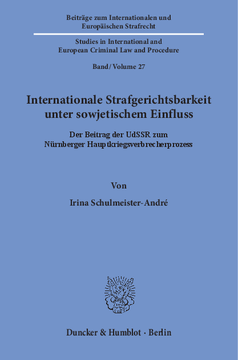 Internationale Strafgerichtsbarkeit unter sowjetischem Einfluss Internationale Strafgerichtsbarkeit unter sowjetischem Einfluss
