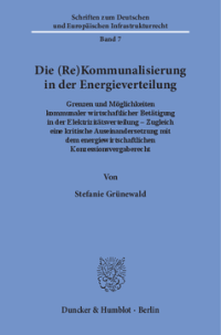Die (Re)Kommunalisierung in der Energieverteilung