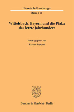 Wittelsbach, Bayern und die Pfalz: das letzte Jahrhundert Wittelsbach, Bayern und die Pfalz: das letzte Jahrhundert