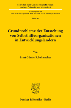 Grundprobleme der Entstehung von Selbsthilfeorganisationen in Entwicklungsländern Grundprobleme der Entstehung von Selbsthilfeorganisationen in Entwicklungsländern