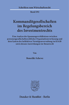 Kommanditgesellschaften im Regelungsbereich des Investmentrechts Kommanditgesellschaften im Regelungsbereich des Investmentrechts