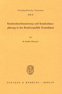 Krankenhausfinanzierung und Krankenhausplanung in der Bundesrepublik Deutschland