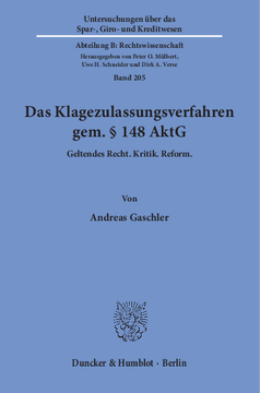Das Klagezulassungsverfahren gem. § 148 AktG Das Klagezulassungsverfahren gem. § 148 AktG