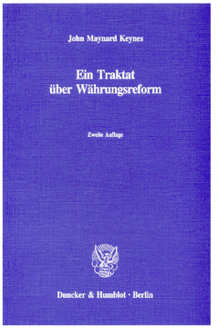 Ein Traktat über Währungsreform Ein Traktat über Währungsreform