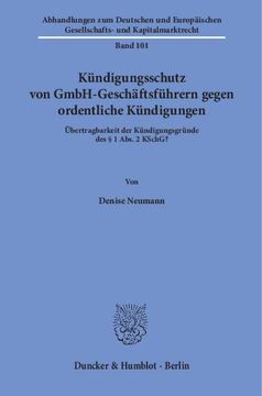 Kündigungsschutz von GmbH-Geschäftsführern gegen ordentliche Kündigungen Kündigungsschutz von GmbH-Geschäftsführern gegen ordentliche Kündigungen