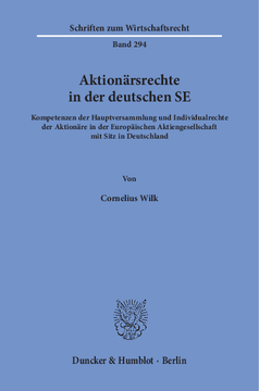 Aktionärsrechte in der deutschen SE Aktionärsrechte in der deutschen SE