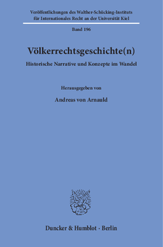 Völkerrechtsgeschichte(n) Völkerrechtsgeschichte(n)