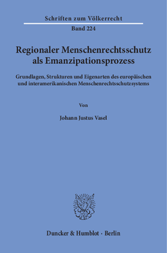 Regionaler Menschenrechtsschutz als Emanzipationsprozess Regionaler Menschenrechtsschutz als Emanzipationsprozess