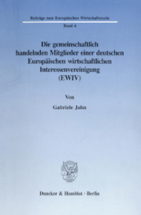 Die gemeinschaftlich handelnden Mitglieder einer deutschen Europäischen wirtschaftlichen Interessenvereinigung (EWIV)