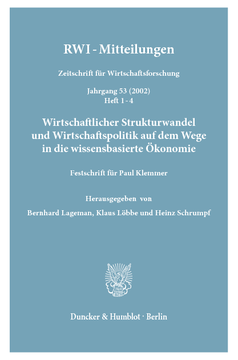 Wirtschaftlicher Strukturwandel und Wirtschaftspolitik auf dem Wege in die wissensbasierte Ökonomie Wirtschaftlicher Strukturwandel und Wirtschaftspolitik auf dem Wege in die wissensbasierte Ökonomie