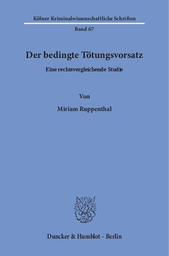 Der bedingte Tötungsvorsatz Der bedingte Tötungsvorsatz