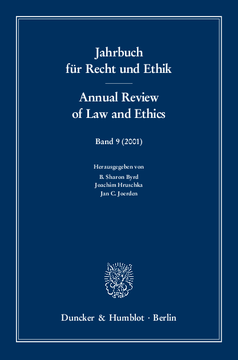 Jahrbuch für Recht und Ethik / Annual Review of Law and Ethics Jahrbuch für Recht und Ethik / Annual Review of Law and Ethics