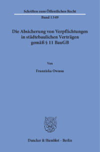 Die Absicherung von Verpflichtungen in städtebaulichen Verträgen gemäß § 11 BauGB
