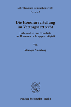 Die Honorarverteilung im Vertragsarztrecht Die Honorarverteilung im Vertragsarztrecht