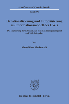 Denationalisierung und Europäisierung im Informationsmodell des UWG Denationalisierung und Europäisierung im Informationsmodell des UWG