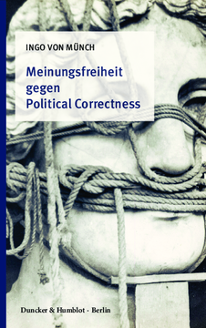 Meinungsfreiheit gegen Political Correctness Meinungsfreiheit gegen Political Correctness