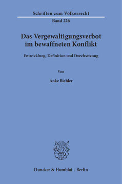 Das Vergewaltigungsverbot im bewaffneten Konflikt Das Vergewaltigungsverbot im bewaffneten Konflikt