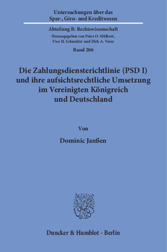 Die Zahlungsdiensterichtlinie (PSD I) und ihre aufsichtsrechtliche Umsetzung im Vereinigten Königreich und Deutschland Die Zahlungsdiensterichtlinie (PSD I) und ihre aufsichtsrechtliche Umsetzung im Vereinigten Königreich und Deutschland