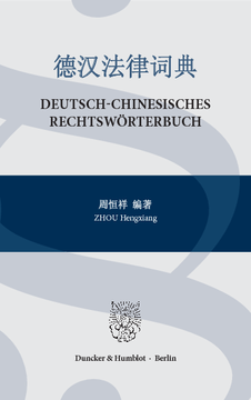Deutsch-Chinesisches Rechtswörterbuch Deutsch-Chinesisches Rechtswörterbuch