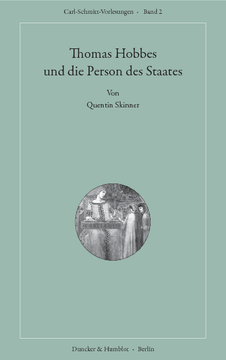 Thomas Hobbes und die Person des Staates Thomas Hobbes und die Person des Staates