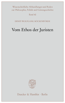 Vom Ethos der Juristen Vom Ethos der Juristen