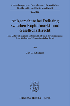 Anlegerschutz bei Delisting zwischen Kapitalmarkt- und Gesellschaftsrecht Anlegerschutz bei Delisting zwischen Kapitalmarkt- und Gesellschaftsrecht