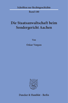 Die Staatsanwaltschaft beim Sondergericht Aachen Die Staatsanwaltschaft beim Sondergericht Aachen
