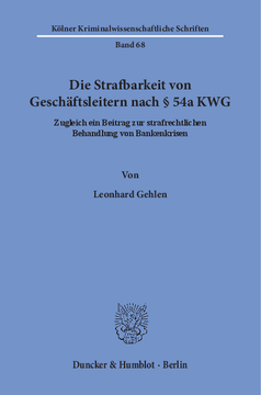 Die Strafbarkeit von Geschäftsleitern nach § 54a KWG Die Strafbarkeit von Geschäftsleitern nach § 54a KWG