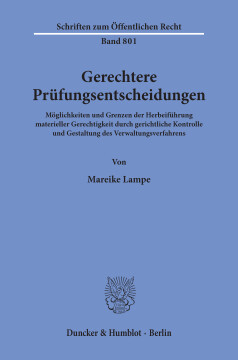 Gerechtere Prüfungsentscheidungen Gerechtere Prüfungsentscheidungen