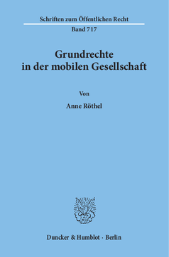 Grundrechte in der mobilen Gesellschaft Grundrechte in der mobilen Gesellschaft