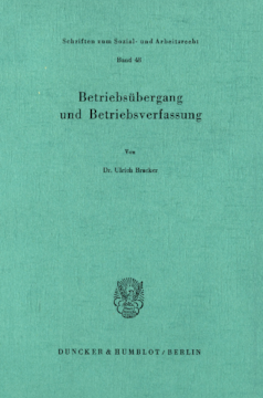 Betriebsübergang und Betriebsverfassung Betriebsübergang und Betriebsverfassung