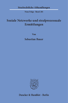 Soziale Netzwerke und strafprozessuale Ermittlungen Soziale Netzwerke und strafprozessuale Ermittlungen