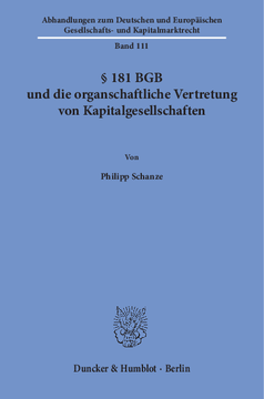 § 181 BGB und die organschaftliche Vertretung von Kapitalgesellschaften § 181 BGB und die organschaftliche Vertretung von Kapitalgesellschaften