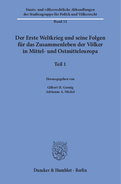 Der Erste Weltkrieg und seine Folgen für das Zusammenleben der Völker in Mittel- und Ostmitteleuropa Der Erste Weltkrieg und seine Folgen für das Zusammenleben der Völker in Mittel- und Ostmitteleuropa