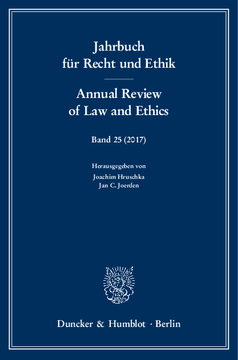 Jahrbuch für Recht und Ethik / Annual Review of Law and Ethics Jahrbuch für Recht und Ethik / Annual Review of Law and Ethics