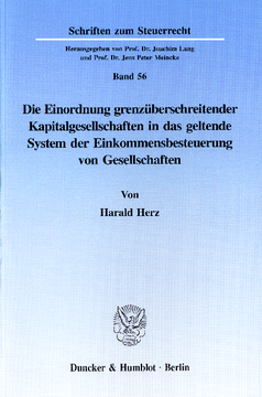 Die Einordnung grenzüberschreitender Kapitalgesellschaften in das geltende System der Einkommensbesteuerung von Gesellschaften Die Einordnung grenzüberschreitender Kapitalgesellschaften in das geltende System der Einkommensbesteuerung von Gesellschaften